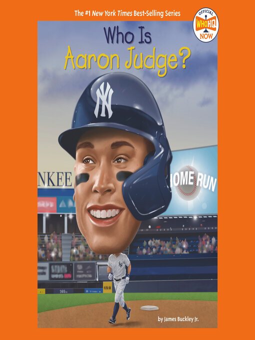 Title details for Who Is Aaron Judge? by James Buckley, Jr. - Available